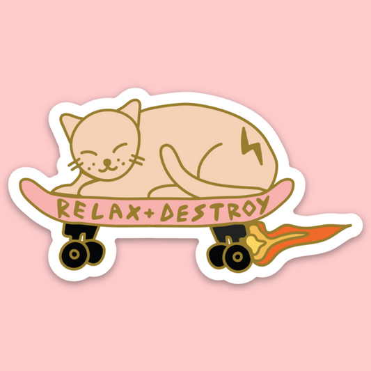 Relax and Destroy Sticker