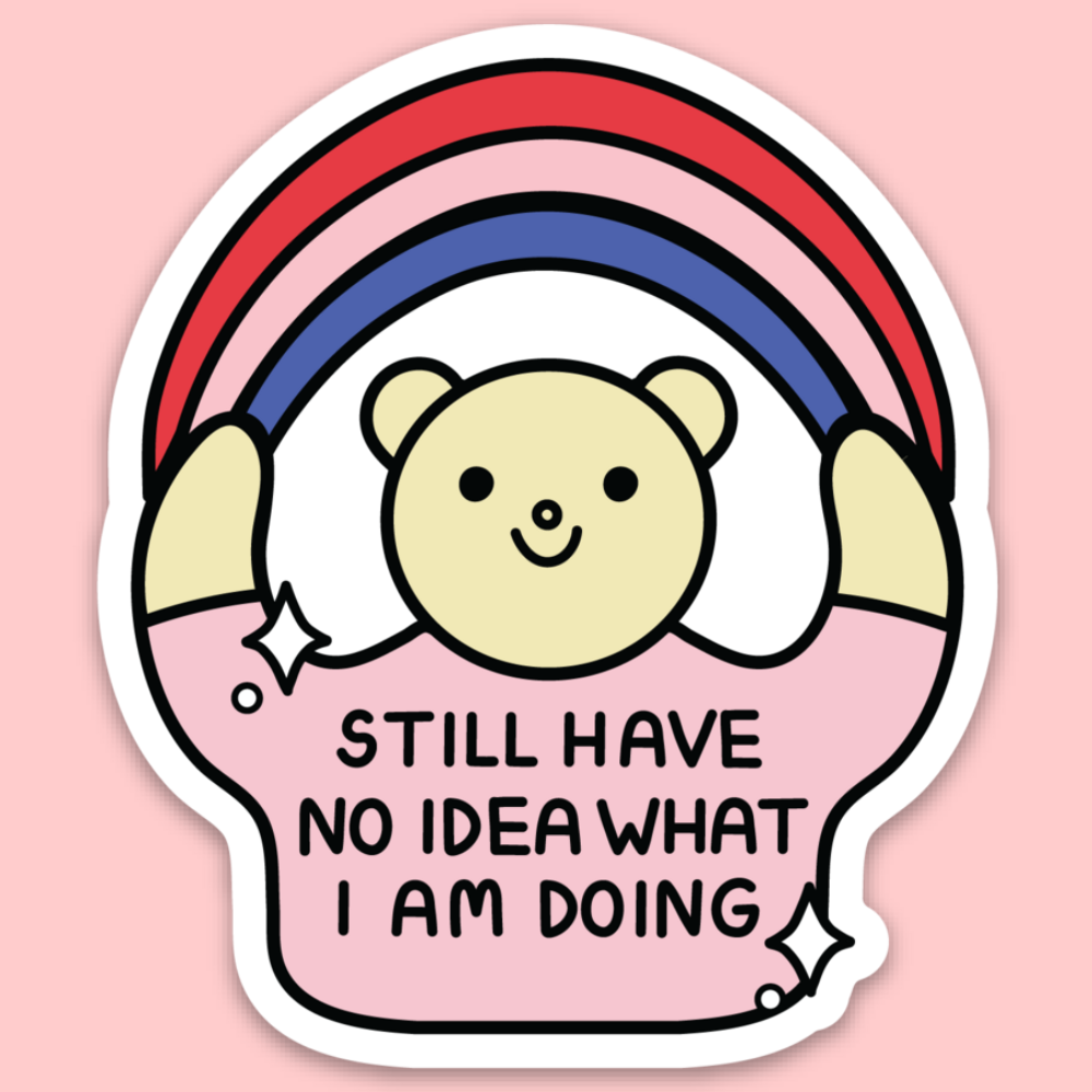 No Idea What I'm Doing Sticker