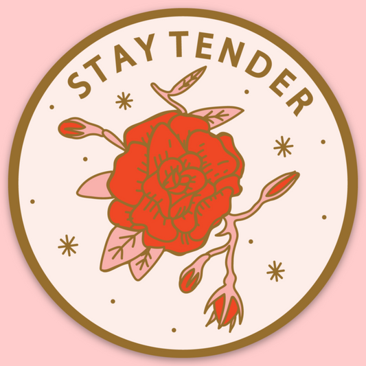 Stay Tender Sticker