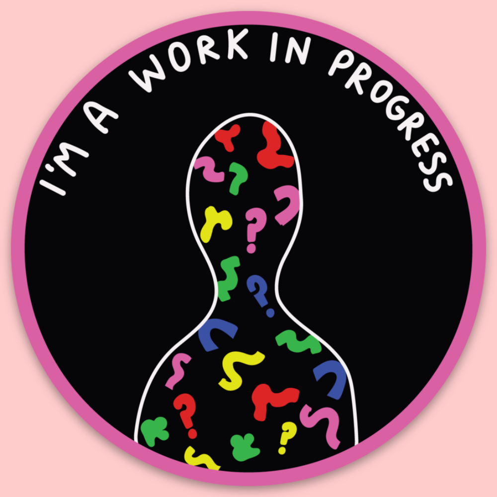 In Progress Sticker Pack I'm A Work In Progress Sticker – Tender Ghost