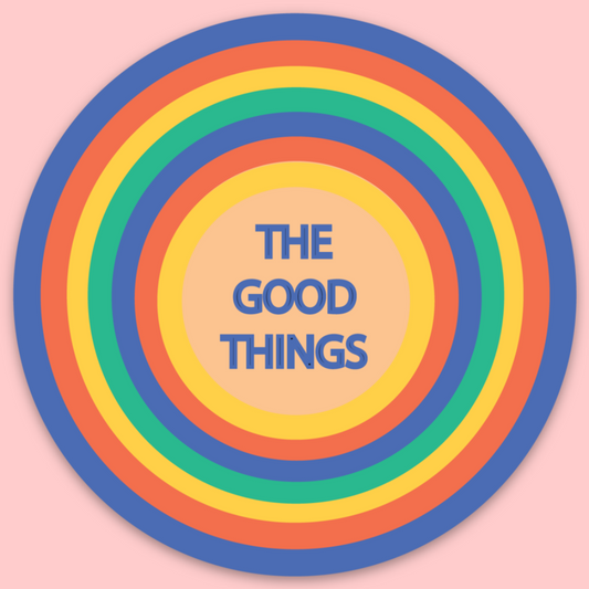 The Good Things Sticker