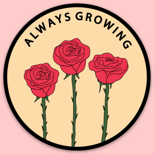 Always Growing Flowers Sticker