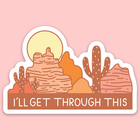 I'll Get Through This Sticker