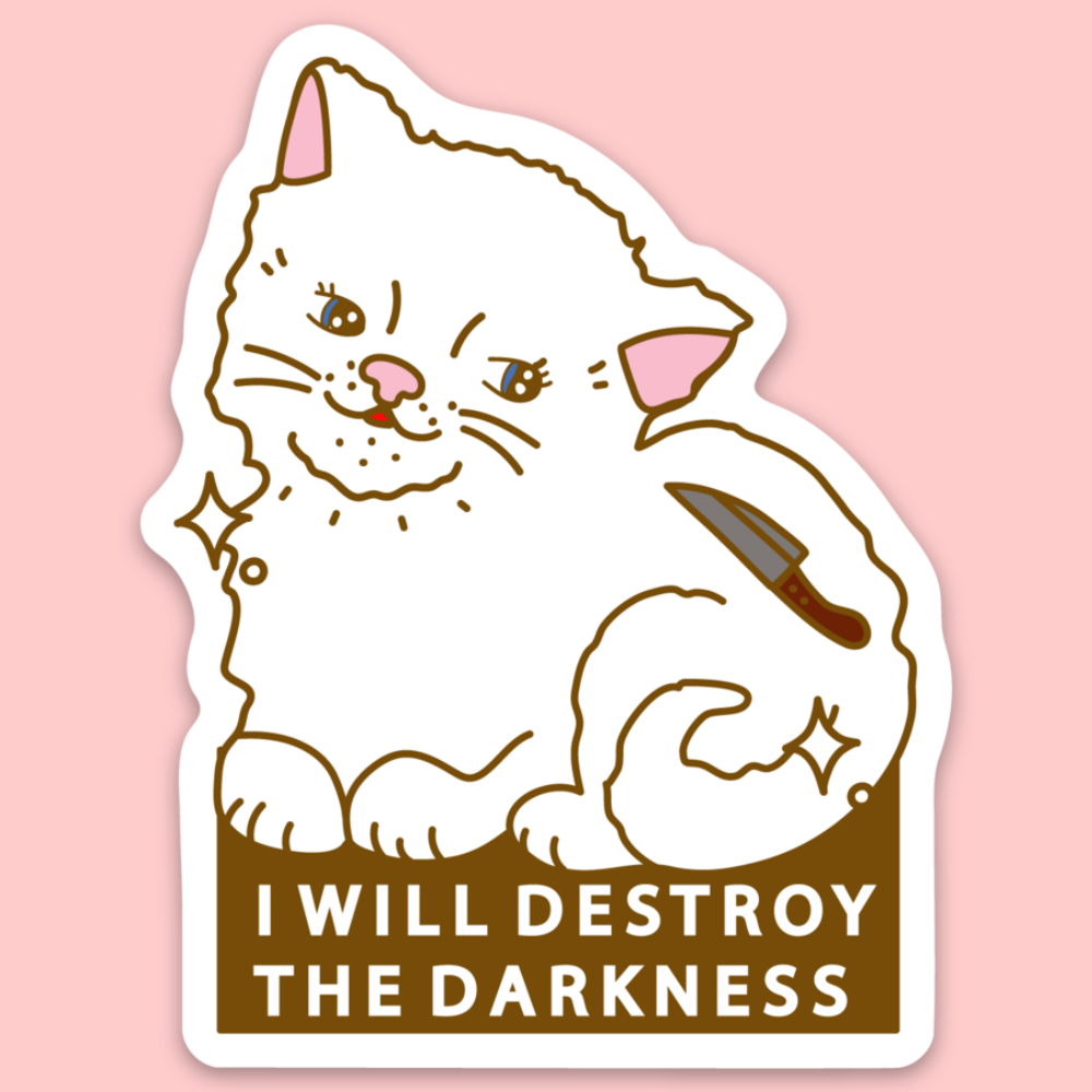 Destroy The Darkness Sticker