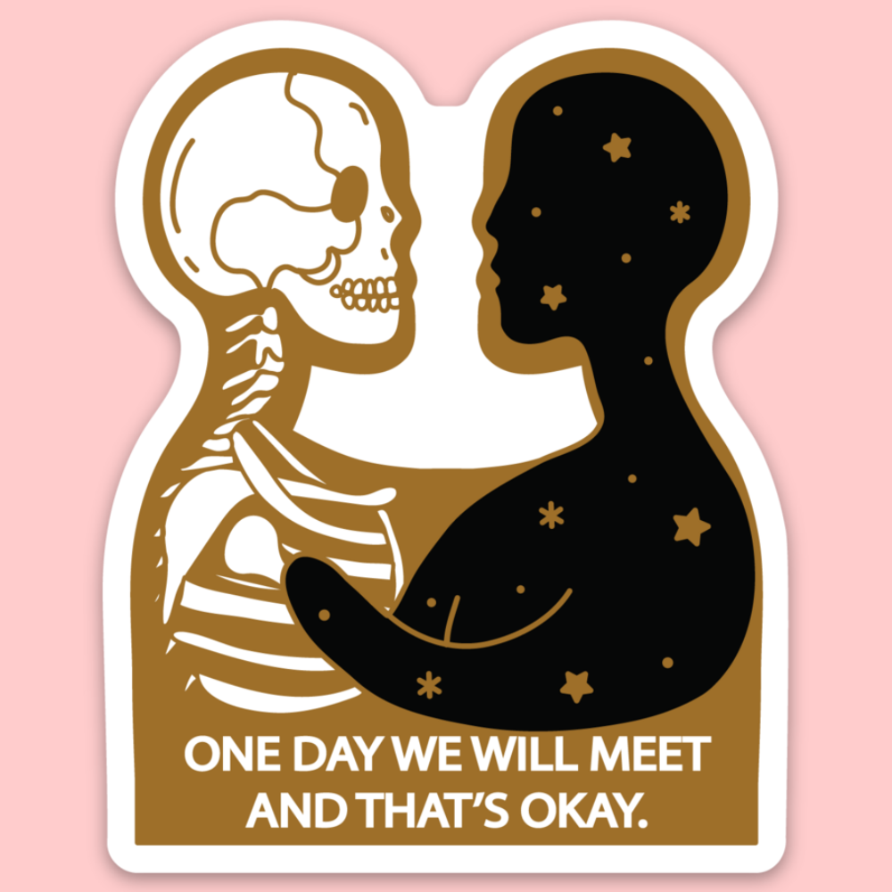 One Day We Will Meet Sticker