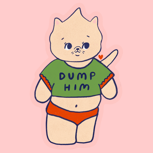 Dump Him Sticker