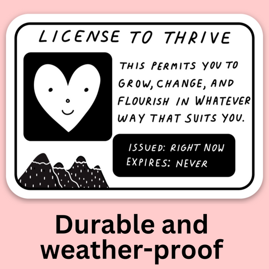 License To Thrive Bumper Sticker