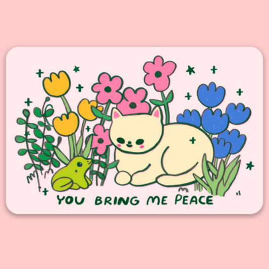 You Bring Me Peace Sticker