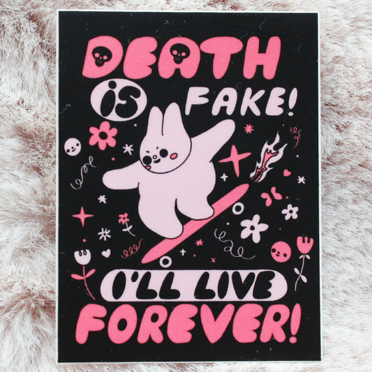 Death Is Fake Sticker