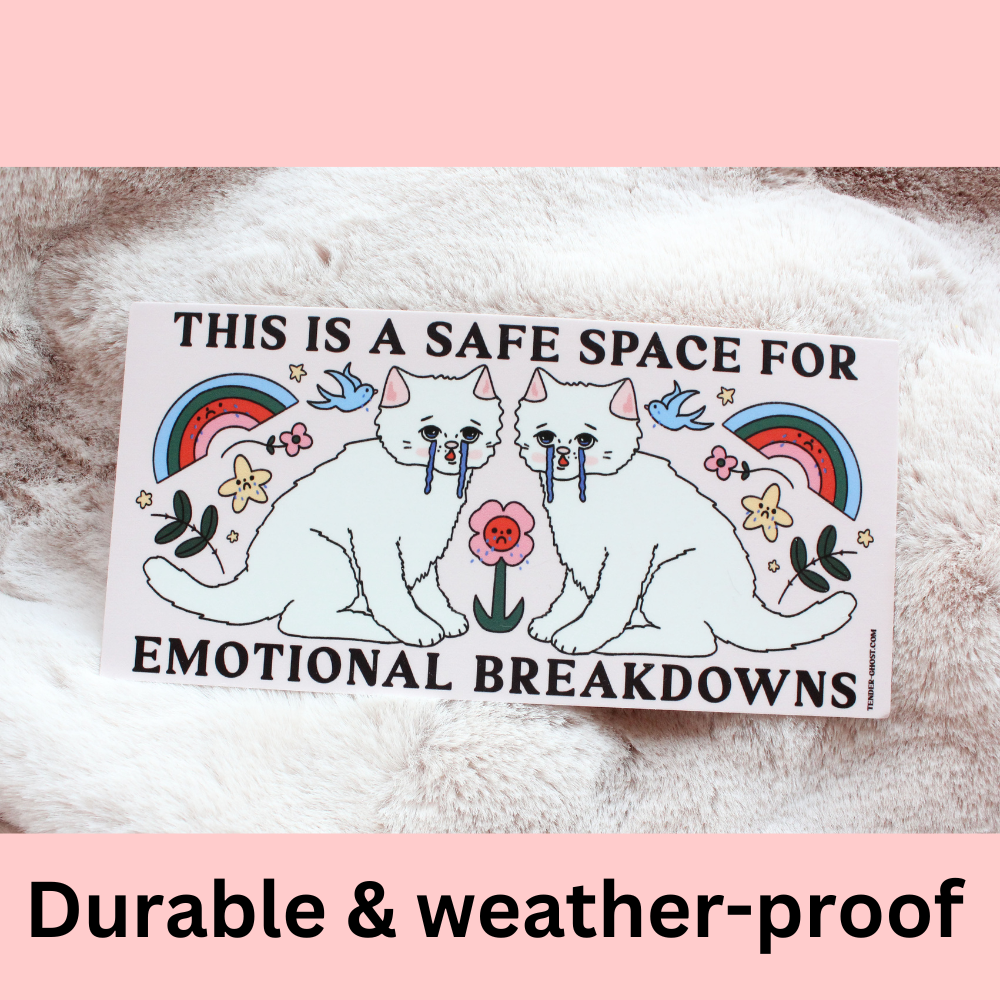 Emotional Breakdowns Bumper Sticker