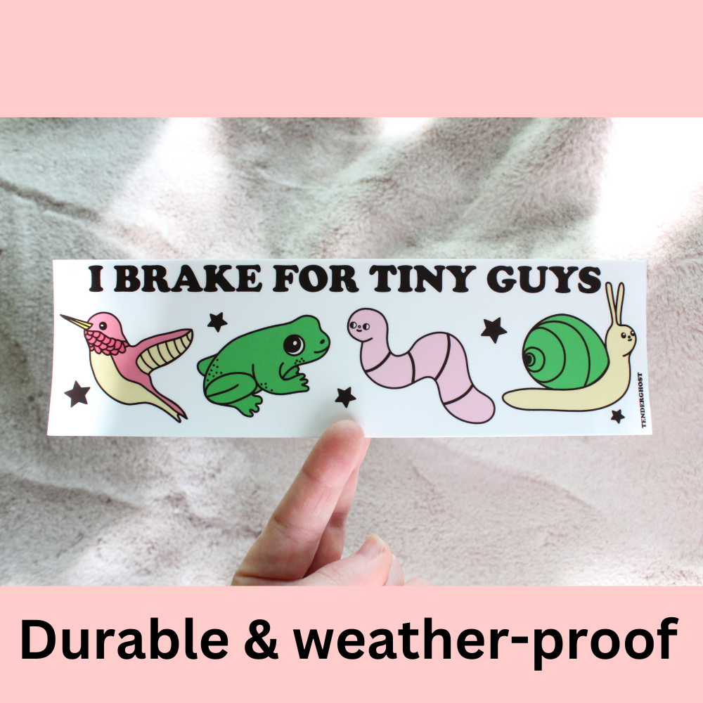 I Brake For Tiny Guys Bumper Sticker