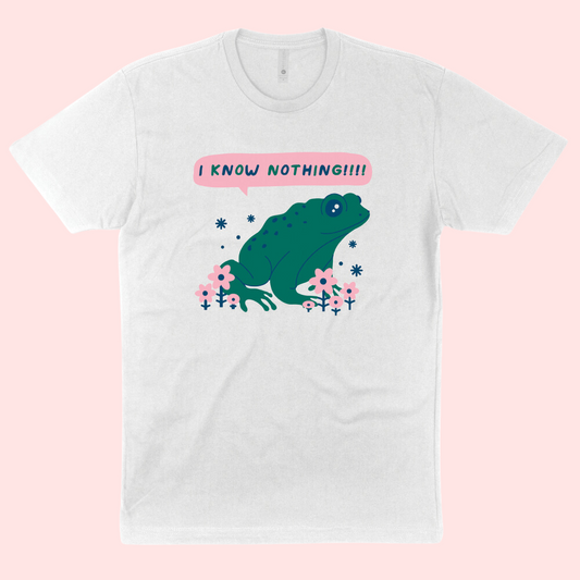 I Know Nothing Frog Tee