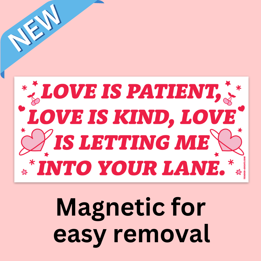 Love Is Patient Bumper Magnet