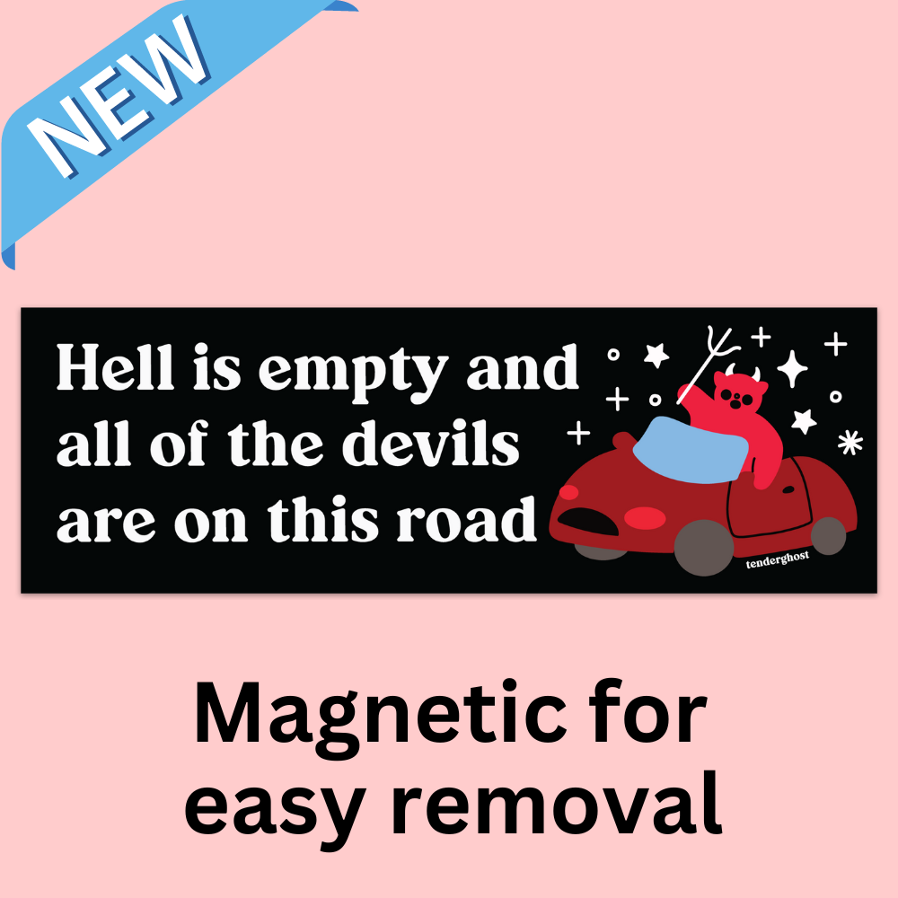 Hell Is Empty Bumper Magnet