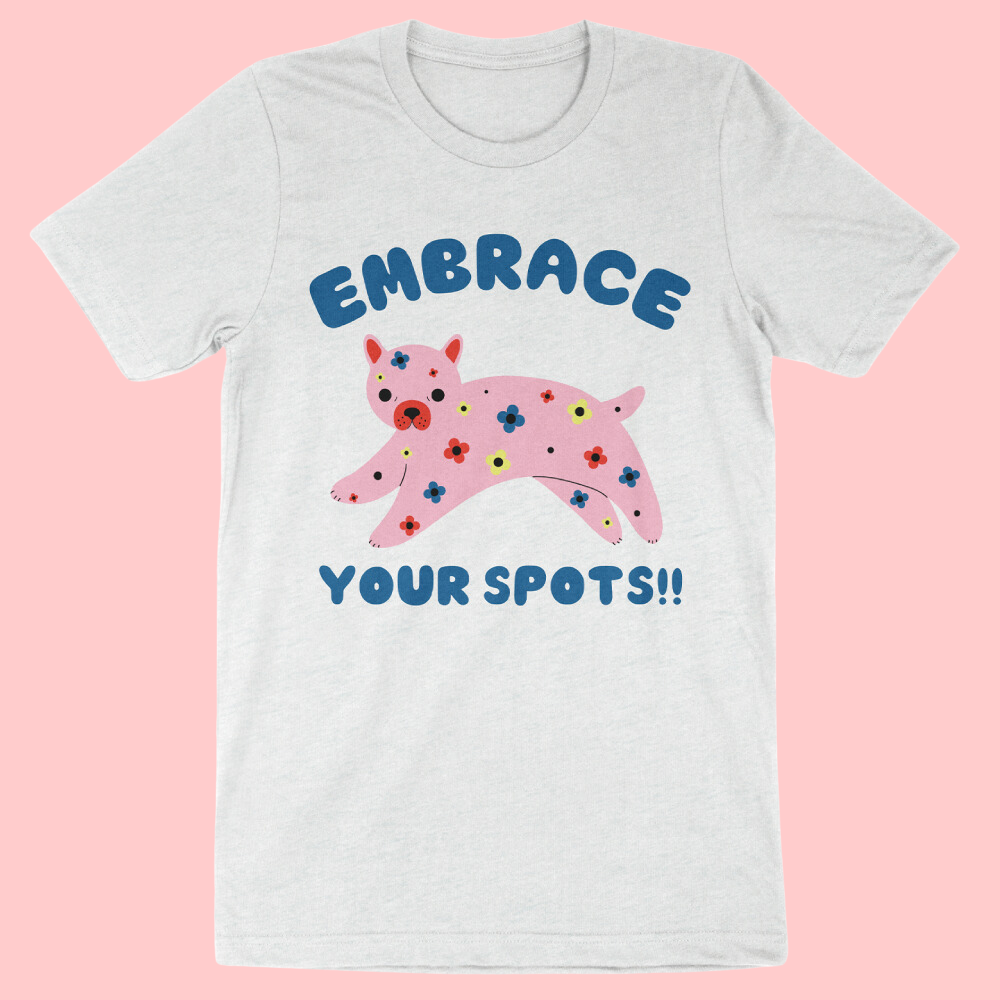 Embrace Your Spots Tee