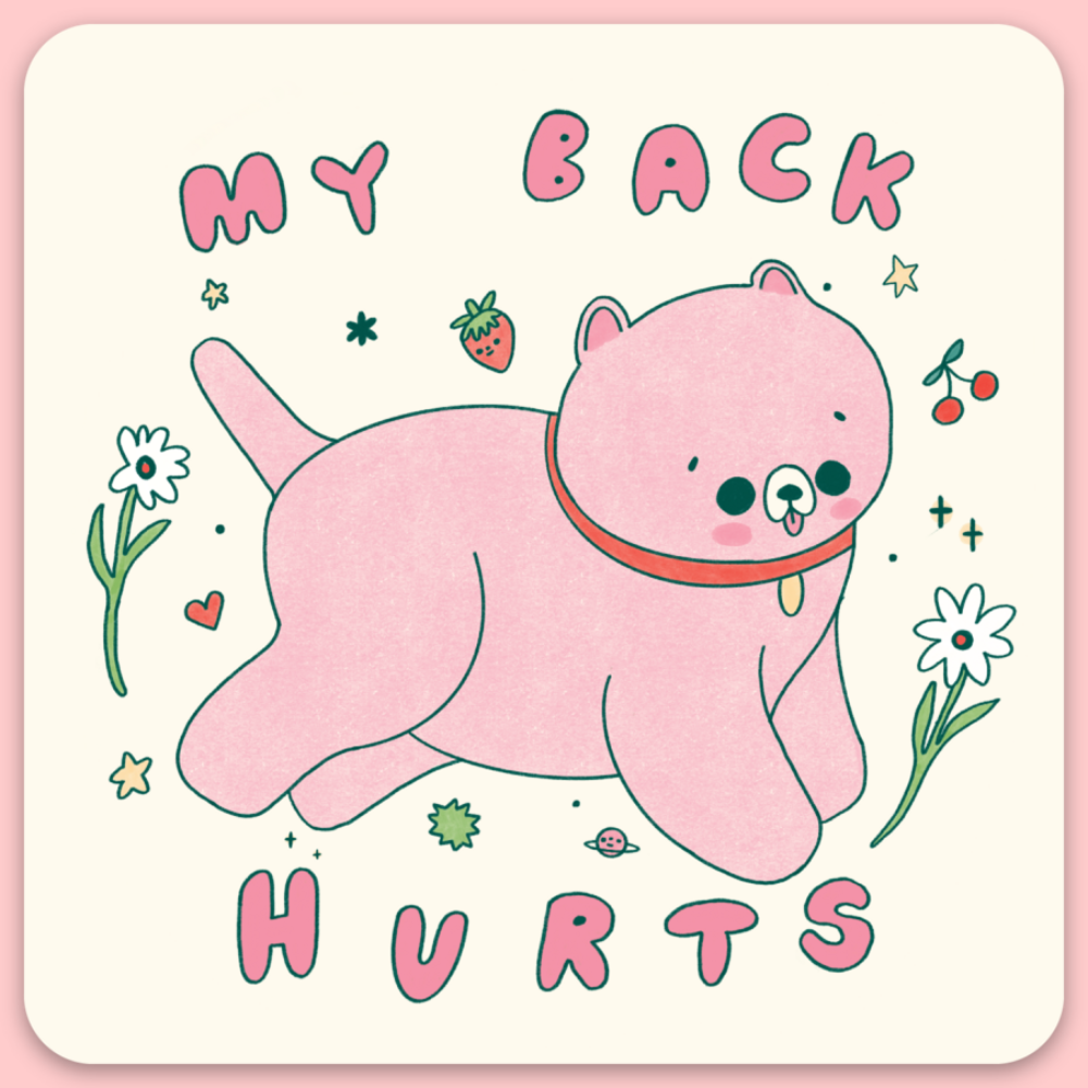 My Back Hurts Sticker
