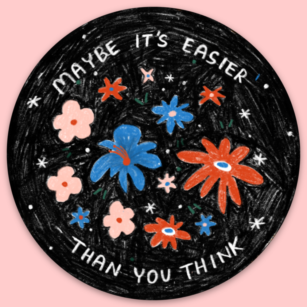 Easier Than You Think Sticker