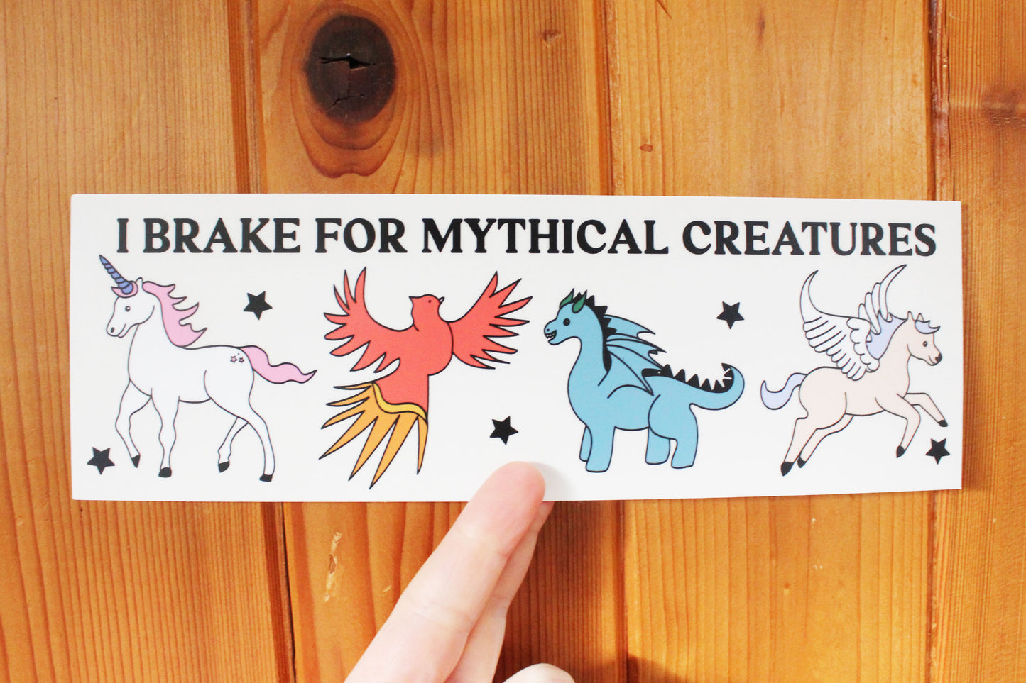 I Brake For Mythical Creatures Bumper Sticker