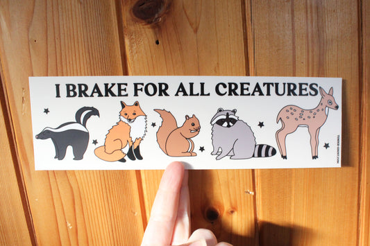 I Brake For All Creatures Natural Bumper Sticker