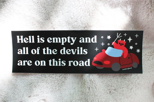 Hell Is Empty Bumper Sticker